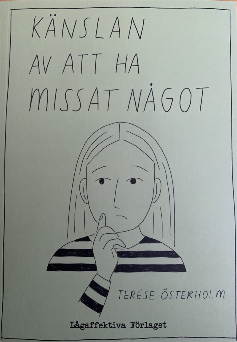 Känslan av att ha missat något