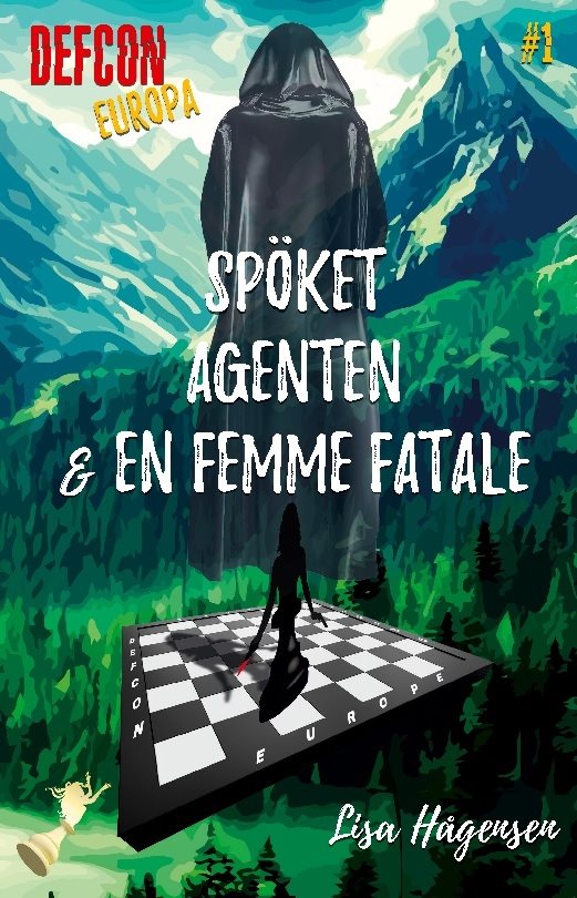 Defcon Europa #1. Spöket, agenten & en femme fatale
