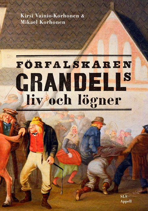 Förfalskaren Grandells liv och lögner