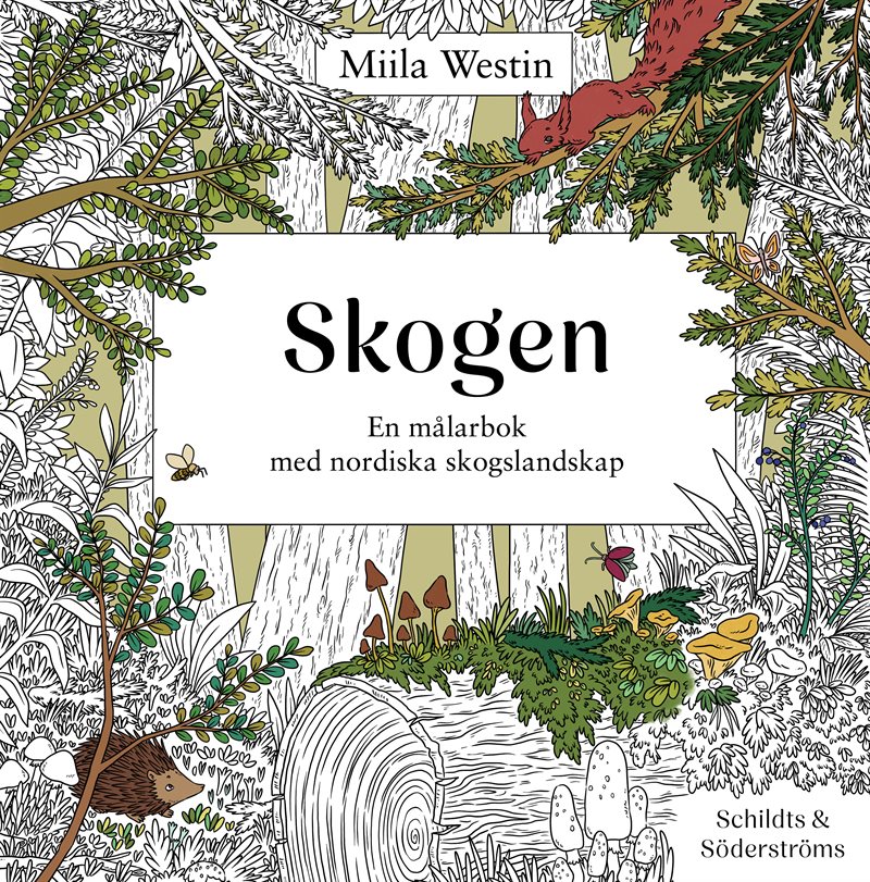 Skogen : en målarbok med nordiska skogslandskap