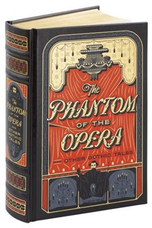  Phantom of the Opera and Other Gothic Tales