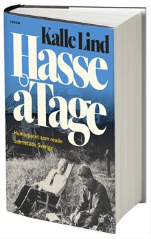 HasseåTage : Humorparet som roade och retade Sverige