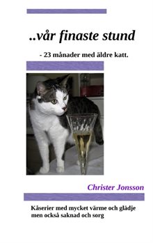 ...vår finaste stund : 23 månader med äldre katt