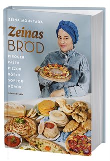 Zeinas bröd : Piroger, pajer, pizzor, börek, röror, soppor