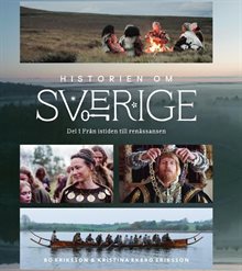 Historien om Sverige : från istiden till renässansen