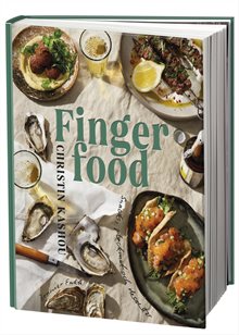 Finger food : snacks, plockmat och desserter