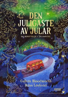 Den juligaste av jular: En berättelse i 24 kapitel