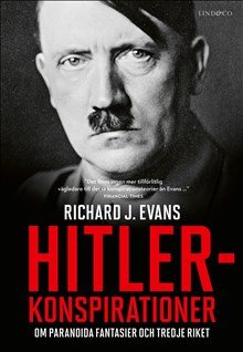 Hitlerkonspirationer : om paranoida fantasier och Tredje riket
