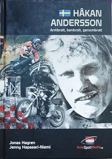 Håkan Andersson armbrott, benbrott, genombrott